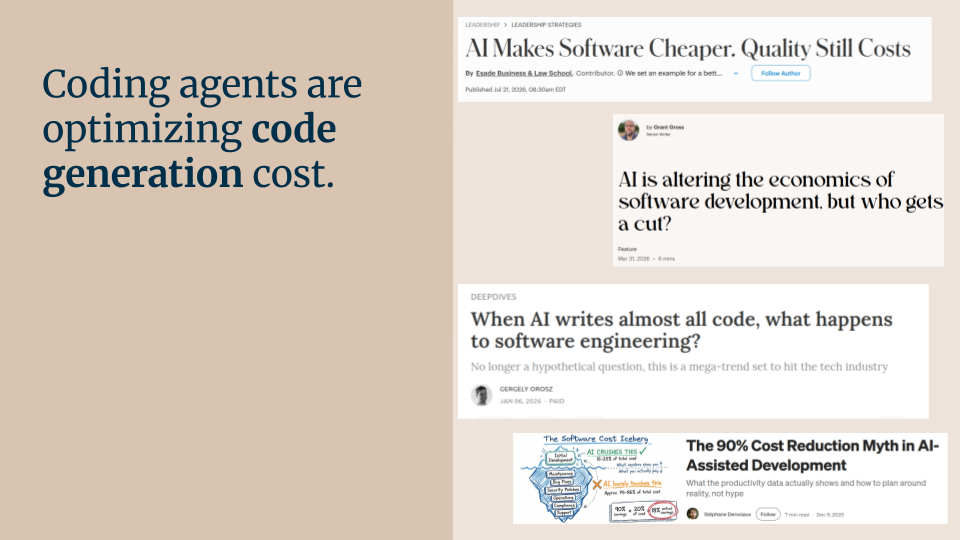 Coding agents are optimizing code generation cost.