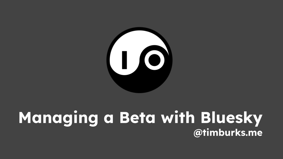 Managing a Beta with Bluesky